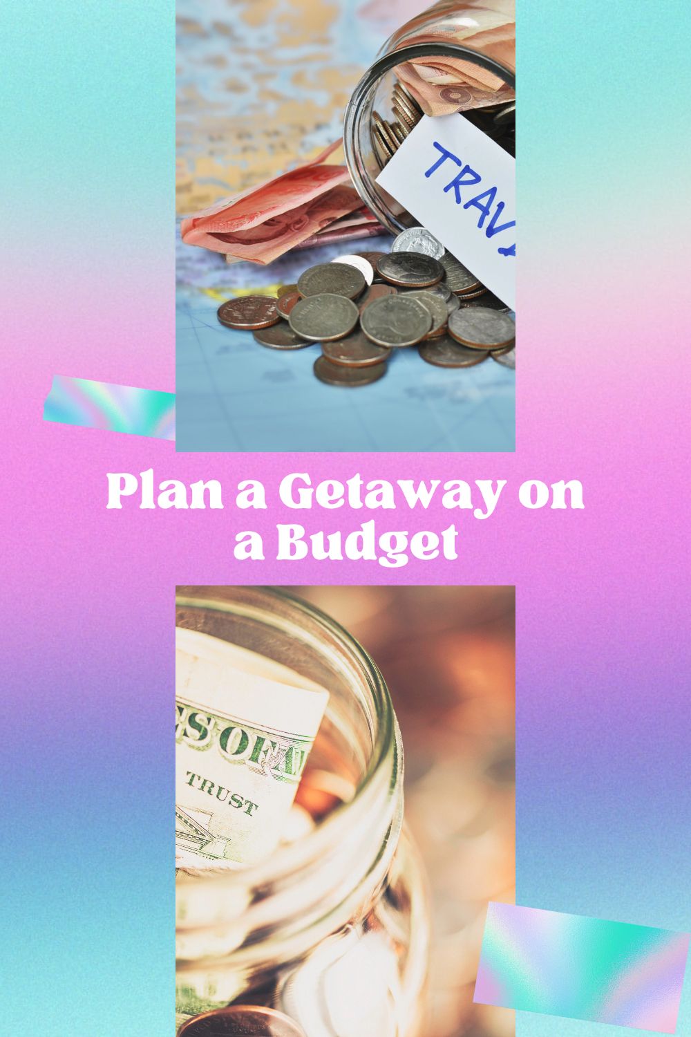 Plan a Getaway on a Budget