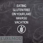 Eating Gluten Free on Your Lake Havasu Vacation