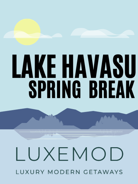 Plan Your Spring Break Trip to Lake Havasu